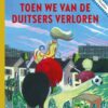 Toen we van de Duitsers verloren 1 duisters verloren
