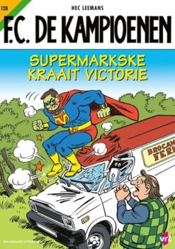 F.C. de Kampioenen 128. Supermarkske kraait victorie