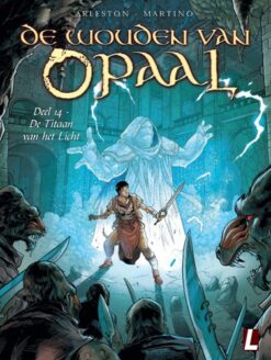 De wouden van opaal 14. De titaan van het licht.