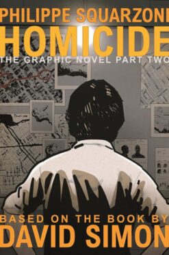 Homicide: the graphic novel, part two.