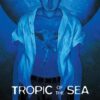 Tropic of the sea 2 tropic sea