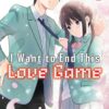 i want to end the love game 1