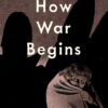How war begins: Dispatches from the Ukranian invasion. 2 How war begins