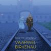 Vaarwel Birkenau 2 birkenau