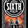 The Sixth Gun: Omnibus 1. 1 The Sixth Gun Omnibus 1