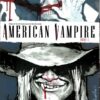 American Vampire: Book 1 1 American vampire book 1