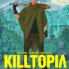 Killtopia: the complete collection 1 Killtopia the complete collection