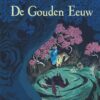 De gouden eeuw: Boek 1. 3 gouden eeuw 1