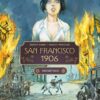 San Francisco 1906 2. Vuur met vuur 1 san francisco 1906 2
