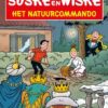 Suske en Wiske in het kort 58. Het natuurcommando 2 suske en wiske in het kort 58