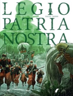 Legio Patria Nostra 3. Tierras calientes