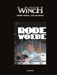 Largo Winch 18. Rode woede (luxe editie)