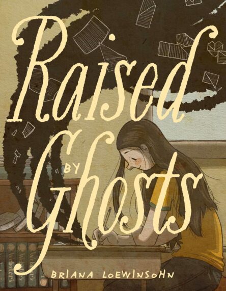 Raised by Ghosts. Raised by Ghosts e1738852694781