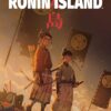 Ronin Island: Complete collection 1 Ronin Island Complete collection