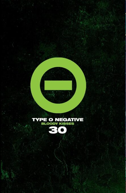 Type O Negative Bloody Kisses 30 Type O Negative Bloody Kisses 30 e1738853143647