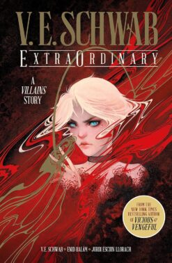 V. E. Schwab's Extraordinary 1. Villains story