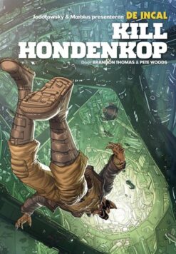 Jodorowsky & Moebius presenteren De Incal 3. Kill hondenkop