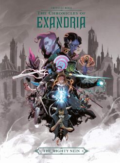 Critical role: The Chronicles of Exandria: The mighty Nein (Library Edition)