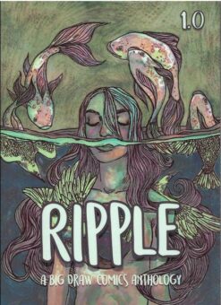 Ripple: A Big Draw anthology