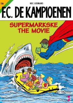 F.C. de Kampioenen 136. Supermarkske the movie