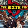 The Sixth Gun 1. Koude, dode vingers 1 sixth gun 1