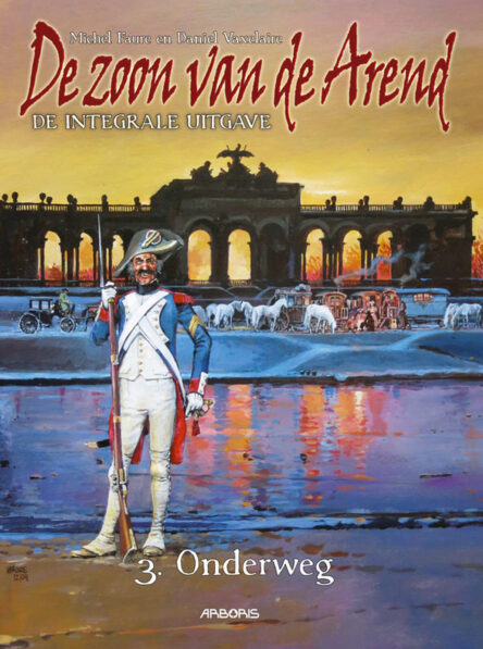 De Zoon van de Arend integrale uitgave 3. onderweg De Zoon van de Arend integrale uitgave 3. onderweg e1745502127224