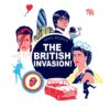 The British Invasion! 1 The British Invasion