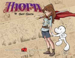 Thorn: The complete proto-Bone college strips 1982-1986, and other early drawings.