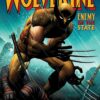 Wolverine: Enemy of the State. 2 Wolverine Enemy of the State