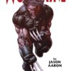 Marvel Omnibus Wolverine by Jason Aaron 1. 2 Wolverine by Jason Aaron volume 1