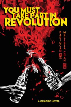 You must take part in revolution: A grahic novel