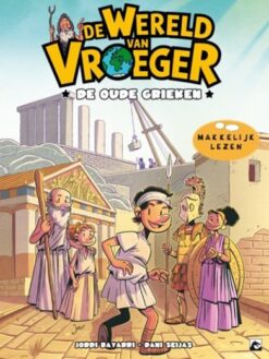 De wereld van vroeger 2. De Grieken