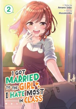 I got married to the girl I hate most in class 2.