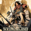 Wyoming 1863 1. Vijf dagen om te sterven 1 Wyoming 1863 1. Vijf dagen om te sterven