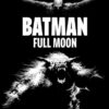 Batman: Full moon 1 batman full moon