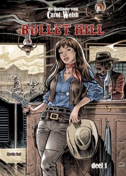 De ballade van Carol Welsh 1. Bullet Hill