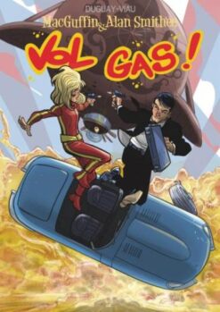 MacGuffin & Alan Smithee: Vol gas!