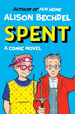 Spent: A comic novel