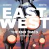 East of West: The end times compendium 2 East of West The end times compendium