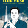 Elon Musk: Analyse van een nieuwe wereldleider. 1 Elon Musk. Analyse van een Nieuwe Wereldleider
