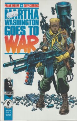 Martha Washington goes to War #1-5. (and then some)