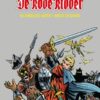 De Rode Ridder de Biddeloo-jaren integraal 21. Helden van Horst - angst en chaos 2 rode ridder biddeloo 21