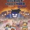 Cube Kid: Dagboek van een Noob 8. Zet je schrap, Herobrine 1 Dagboek van een Krijger 8. Zet Je Schrap Herobrine