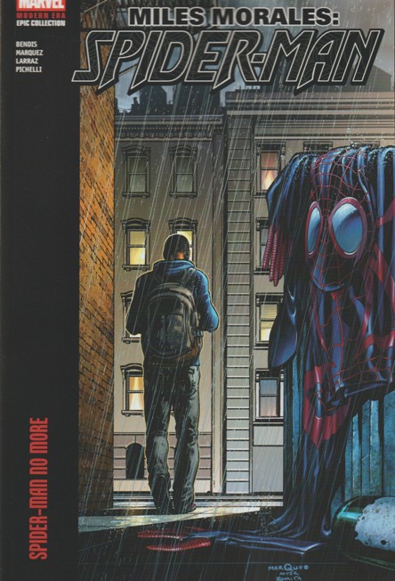 Miles Morales Spiderman Modern Era Epic Collection 2. Spider-Man no more Miles Morales Spiderman Modern Era Epic Collection 2. Spider Man no more