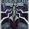 The bugle call: Song of war 2. 2 The bugle call Song of war 2