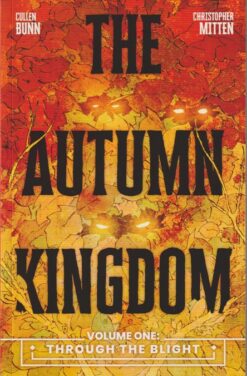 The Autumn Kingdom 1. Through the blight