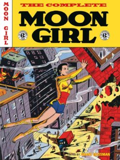 The EC Archives: The complete Moon Girl.