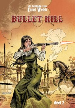 De ballade van Carol Welsh 2. Bullet Hill