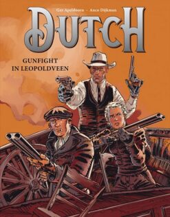 Dutch 3. Gunfight in Leopoldveen