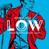 Low: David Bowie's berlijn jaren 1 low bowie